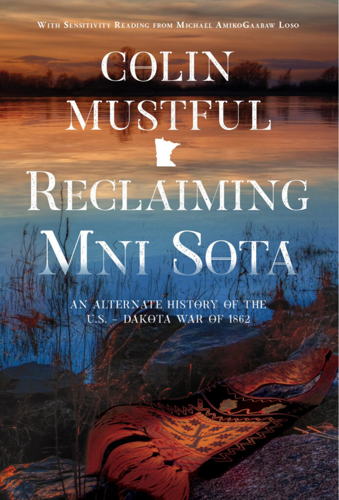 Colin Mustful Reclaiming Mni Sota